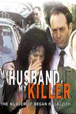 Watch My Husband My Killer Zumvo