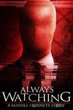 Watch Always Watching: A Marble Hornets Story Zumvo