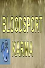 Watch Bloodsport Karma Zumvo