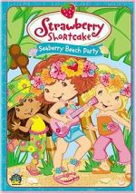 Watch Strawberry Shortcake: Seaberry Beach Party Zumvo