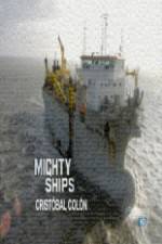 Watch Discovery Channel Mighty Ships Cristobal Colon Zumvo