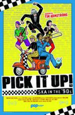 Watch Pick It Up! - Ska in the \'90s Zumvo