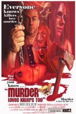 Watch Murder Loves Killers Too Zumvo