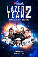 Watch Lazer Team 2 Zumvo
