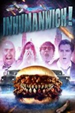 Watch Inhumanwich! Zumvo