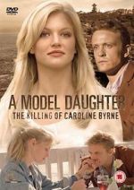 Watch A Model Daughter: The Killing of Caroline Byrne Zumvo
