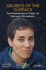 Watch Secrets of the Surface: The Mathematical Vision of Maryam Mirzakhani Zumvo