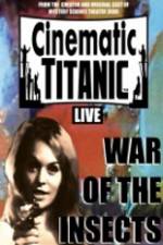 Watch Cinematic Titanic War Of The Insects Zumvo