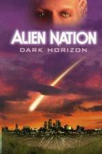 Watch Alien Nation Dark Horizon Zumvo