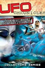 Watch UFO Chronicles: Alien Science and Spirituality Zumvo