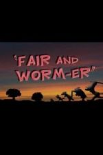 Watch Fair and Worm-er (Short 1946) Zumvo