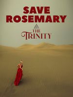 Watch Save Rosemary: The Trinity Zumvo