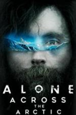 Watch Alone Across the Arctic Zumvo