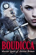 Watch Boudicca: Warrior Queen of Ancient Britain Zumvo