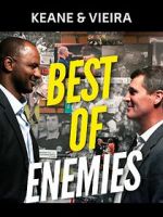 Watch Keane & Vieira: Best of Enemies Zumvo