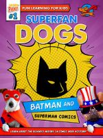 Watch Superfan Dogs: Batman and Superman Comics Zumvo