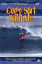 Watch Come Surf With Me Zumvo