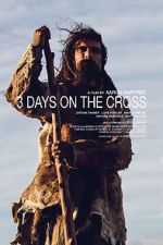 Watch 3 Days on the Cross Zumvo