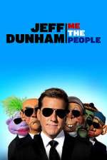 Watch Jeff Dunham: Me the People (TV Special 2022) Zumvo