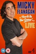 Watch Micky Flanagan: Back in the Game Live Zumvo