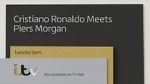 Watch Cristiano Ronaldo Meets Piers Morgan Zumvo