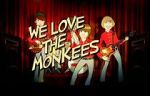 Watch We Love the Monkees Zumvo