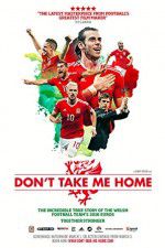 Watch Don\'t Take Me Home Zumvo