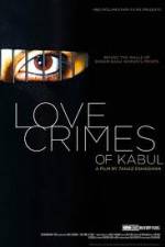 Watch The Love Crimes of Kabul Zumvo