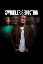 Watch Swindler Seduction Zumvo