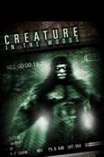 Watch Creature in the Woods Zumvo