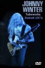 Watch Johnny Winter Tubeworks Detroit Zumvo