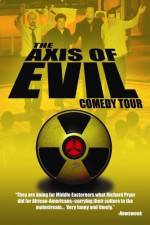 Watch The Axis of Evil Comedy Tour Zumvo