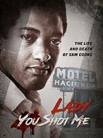 Watch Lady You Shot Me: Life and Death of Sam Cooke Zumvo