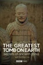 Watch The Greatest Tomb on Earth: Secrets of Ancient China Zumvo