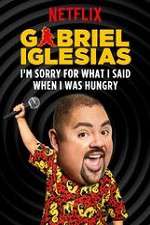 Watch Gabriel Iglesias: I\'m Sorry for What I Said When I Was Hungry Zumvo