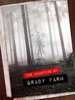 Watch The Haunting of Grady Farm Zumvo