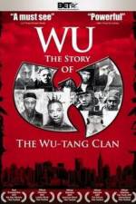 Watch Wu The Story of the Wu-Tang Clan Zumvo