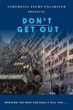 Watch Don\'t Get Out Zumvo