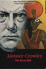 Watch Aleister Crowley The Beast 666 Zumvo