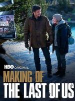 Watch Making of \'The Last of Us\' Zumvo