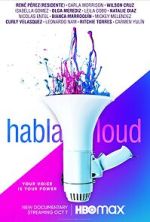 Watch Habla Loud Zumvo