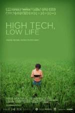 Watch High Tech Low Life Zumvo