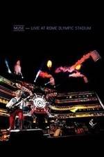 Watch Muse: Live at Rome Olympic Stadium Zumvo