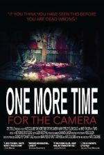 Watch One More Time for the Camera (Short 2014) Zumvo