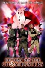 Watch Return of the Ghostbusters Zumvo