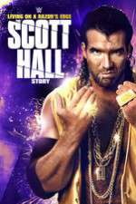 Watch Scott Hall: Living on a Razor\'s Edge Zumvo