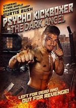 Watch The Dark Angel: Psycho Kickboxer Zumvo