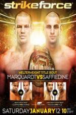 Watch Strikeforce: Marquardt vs. Saffiedine  The Final Strikeforce Event Zumvo