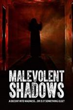 Watch Malevolent Shadows Zumvo