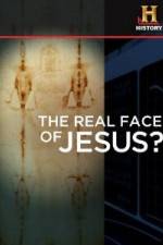 Watch History Channel The Real Face of Jesus? Zumvo